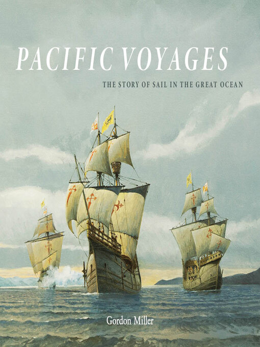 Title details for Pacific Voyages by Gordon Miller - Wait list